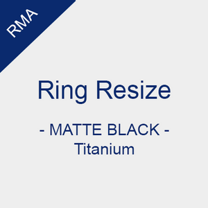 RMA - Ring Resize - MATTE BLACK Titanium